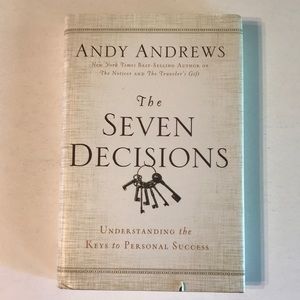 The Seven Decisions by Andy Andrews